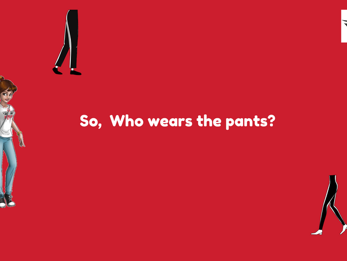 So, Who Wears The Pants?